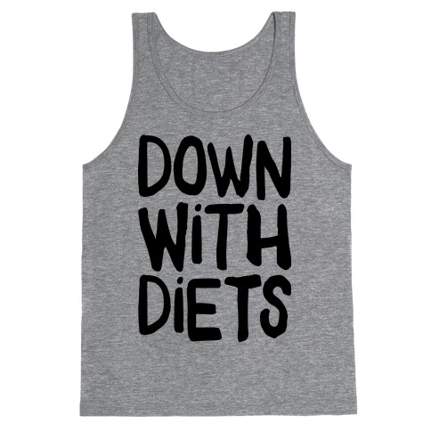 Down With Diets Tank Top