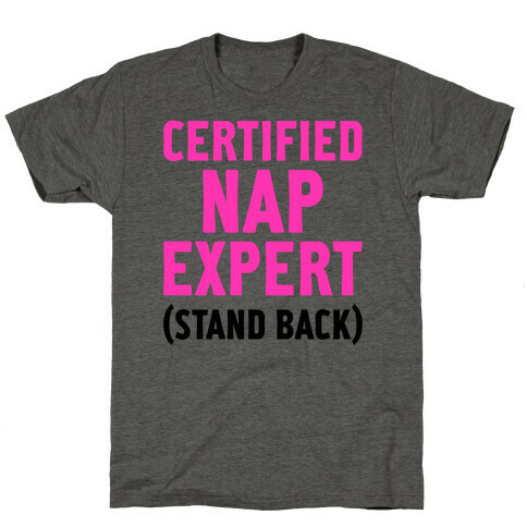 Certified Nap Expert T-Shirt