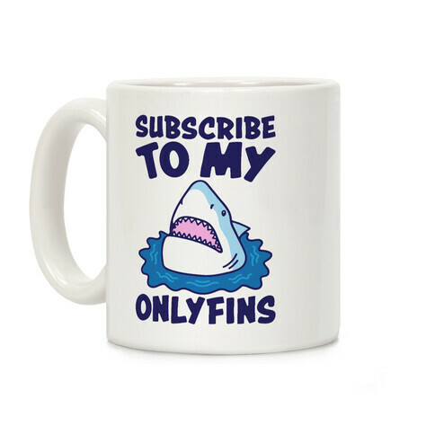 Subscribe To My Onlyfins Shark Parody Coffee Mug