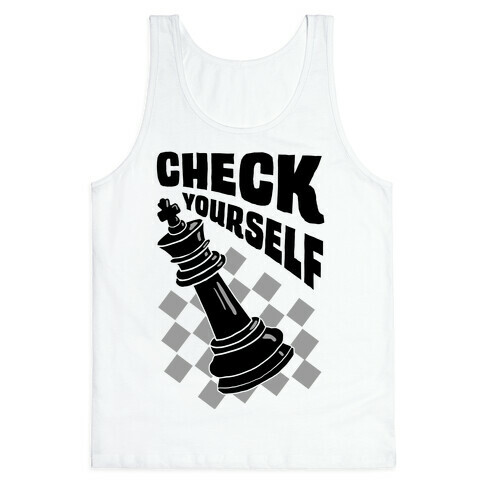 Check Yourself Tank Top