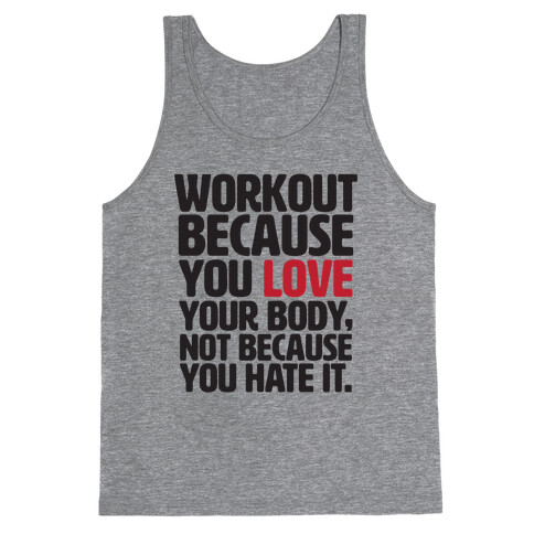 Workout Because You Love Your Body Tank Top