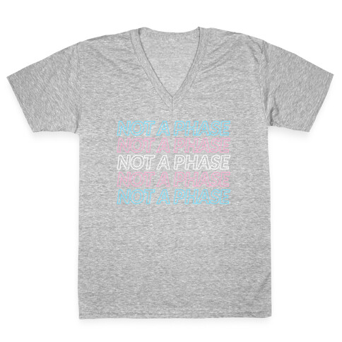 Not A Phase - Trans Pride V-Neck Tee Shirt