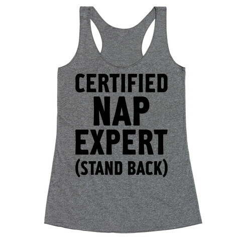 Certified Nap Expert Racerback Tank Top