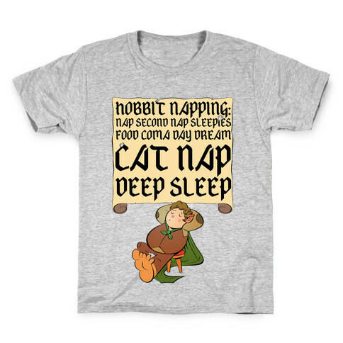 Hobbit Napping Nap Second Nap Sleepies Food Coma Day Dream Cat Nap Deep Sleep Kids T-Shirt