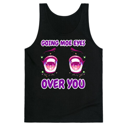 Going Moe Eyes Over You Tank Top