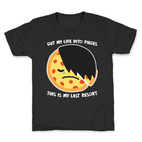 Cut My Life Into Pieces Emo Pizza Kids T-Shirt