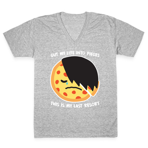 Cut My Life Into Pieces Emo Pizza V-Neck Tee Shirt