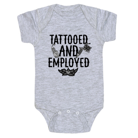 Tattooed and Employed Baby One-Piece