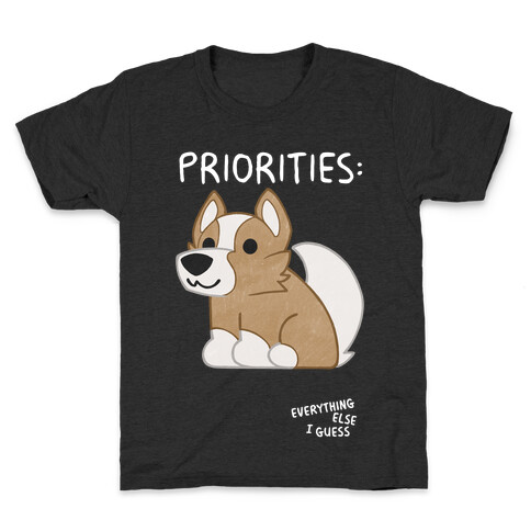 Corgi Priorities Kids T-Shirt