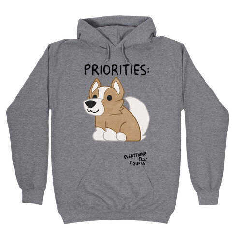 Corgi Priorities Hooded Sweatshirt