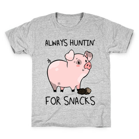 Always Huntin' For Snacks Kids T-Shirt