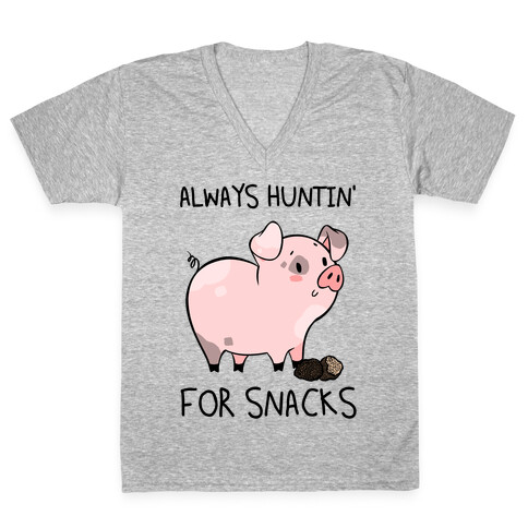 Always Huntin' For Snacks V-Neck Tee Shirt
