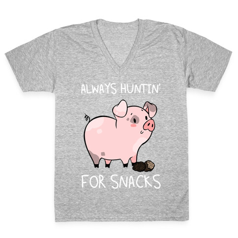 Always Huntin' For Snacks V-Neck Tee Shirt