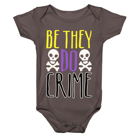 Be They Do Crime White Print Baby One-Piece
