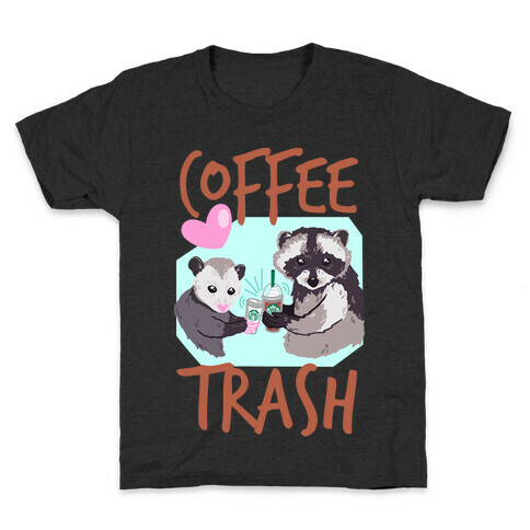 Coffee Trash Kids T-Shirt