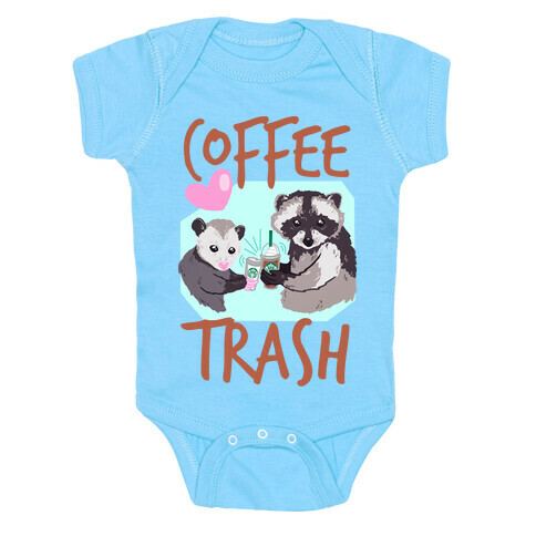 Coffee Trash Baby One-Piece