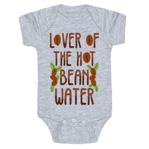 Lover of the Hot Bean Water Baby One-Piece