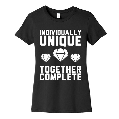 Individually Unique Together Complete Womens T-Shirt