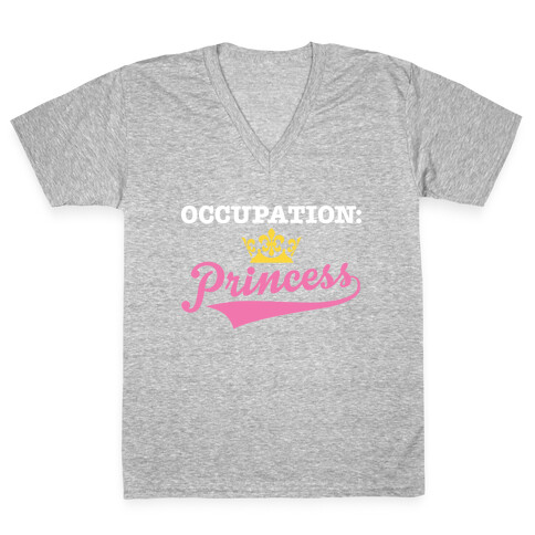 Occupation: Princess V-Neck Tee Shirt