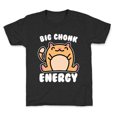 Big Chonk Energy Kids T-Shirt