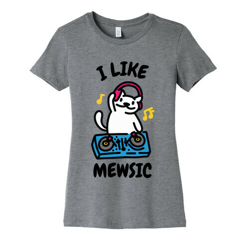I Like Mewsic  Womens T-Shirt