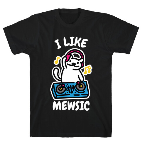 I Like Mewsic  T-Shirt