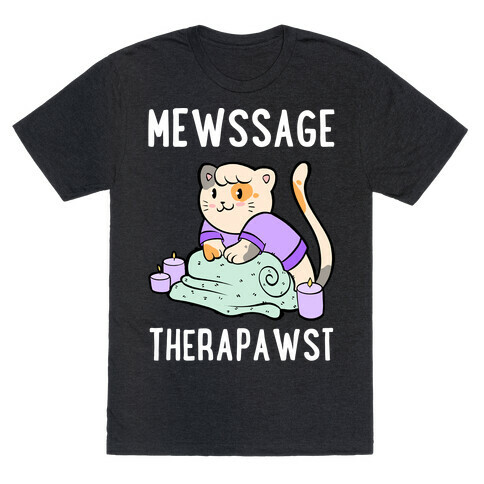 Mewssage Therapawst T-Shirt