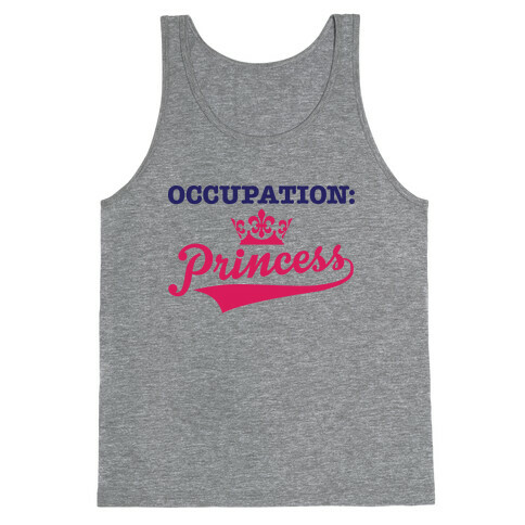 Occupation: Princess Tank Top