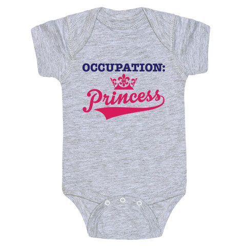 Occupation: Princess Baby One-Piece
