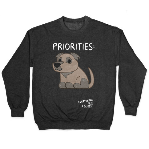 Pit Bull Priorities Pullover