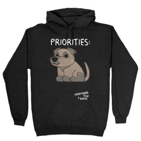 Pit Bull Priorities Hooded Sweatshirt