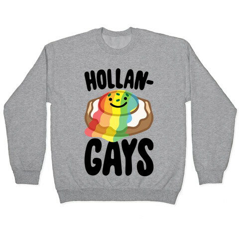 Hollangays Parody Pullover