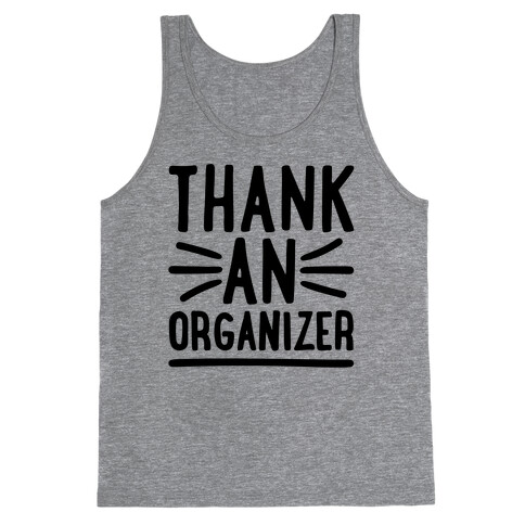 Thank An Organizer Tank Top