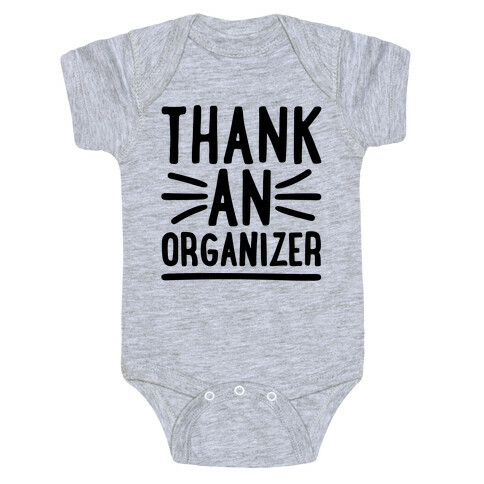 Thank An Organizer Baby One-Piece