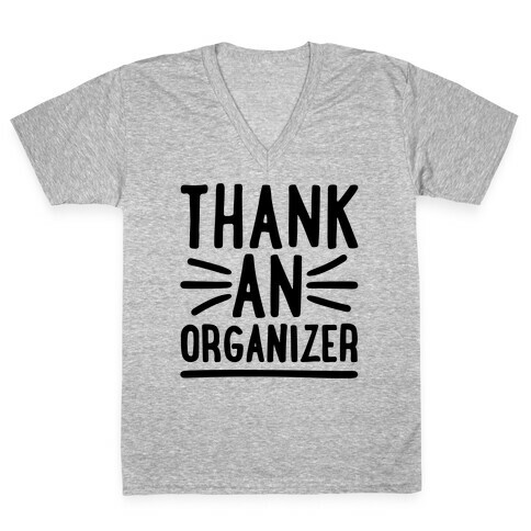 Thank An Organizer V-Neck Tee Shirt