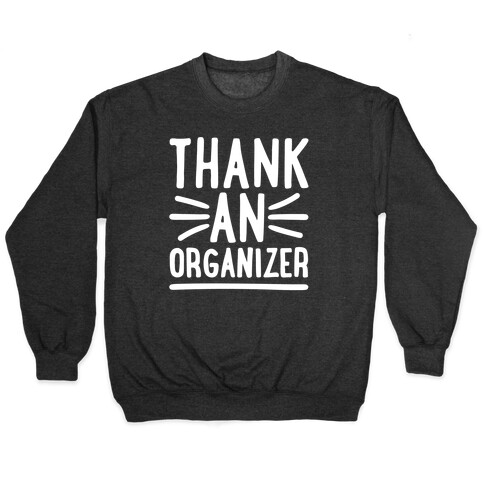 Thank An Organizer White Print Pullover