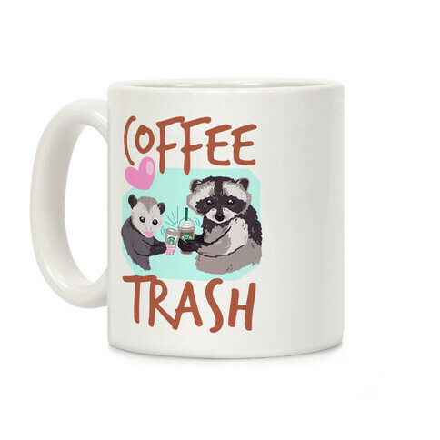 Coffee Trash Coffee Mug