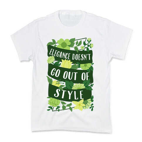 Elegance Doesn't Go Out Of Style Kids T-Shirt