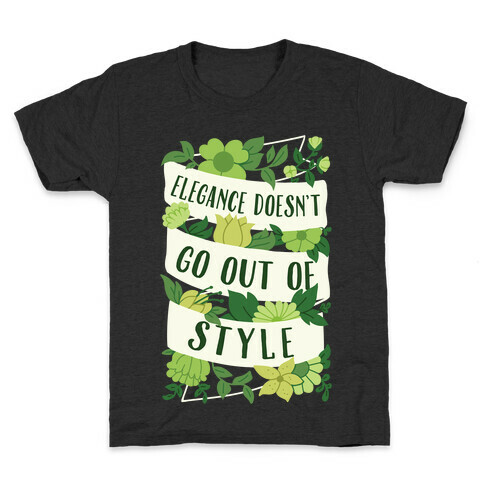 Elegance Doesn't Go Out Of Style Kids T-Shirt