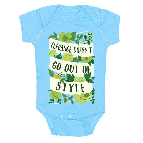 Elegance Doesn't Go Out Of Style Baby One-Piece