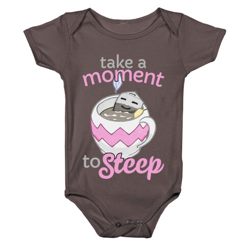 Take A Moment To Steep Baby One-Piece