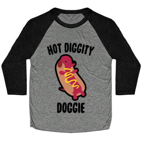 Hot Diggity Doggie Baseball Tee