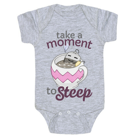 Take A Moment To Steep Baby One-Piece