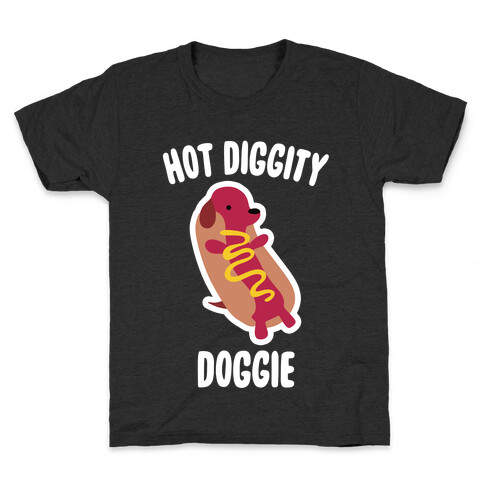 Hot Diggity Doggie Kids T-Shirt