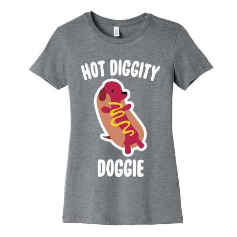 Hot Diggity Doggie Womens T-Shirt