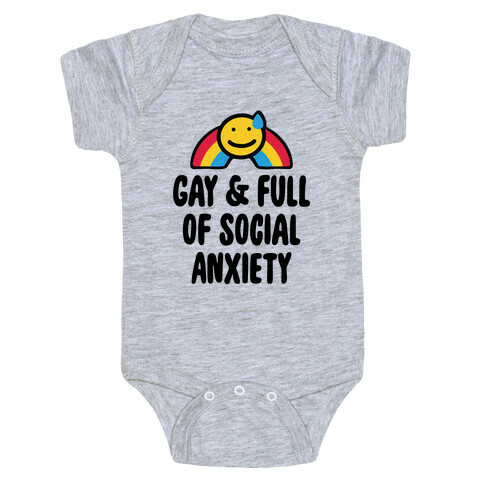 Gay & Full of Social Anxiety Baby One-Piece