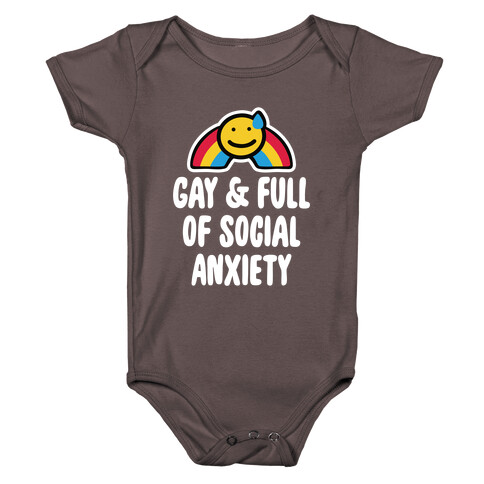 Gay & Full of Social Anxiety Baby One-Piece