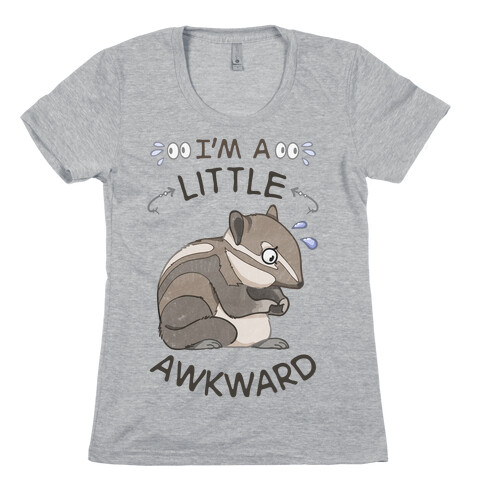 I'm A Little Awkward Womens T-Shirt