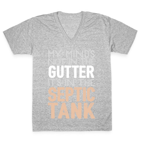 My Mind's In The Septic Tank V-Neck Tee Shirt