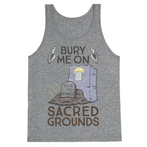 Bury Me On Sacred Grounds Tank Top